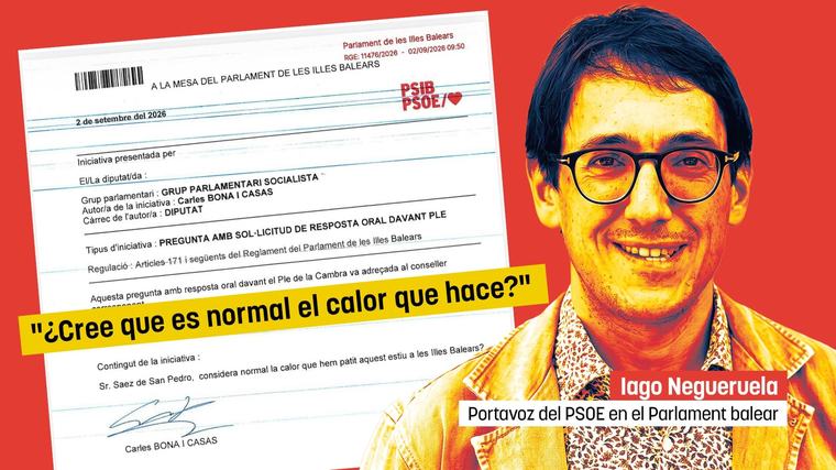 El PSOE arranca el curso con una patética pregunta al Govern de Prohens: «¿Cree que es normal el calor que hace?»